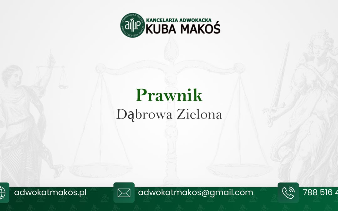 Prawnik Dąbrowa Zielona