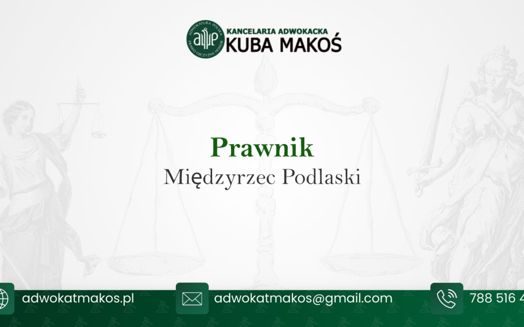 Prawnik Międzyrzec Podlaski